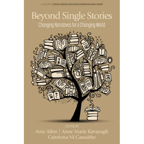 Beyond Single Stories: Changing Narratives for a Changing World