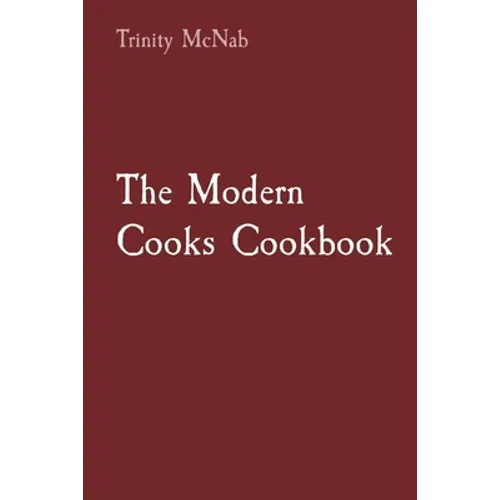 The Modern Cooks Cookbook