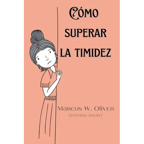 Cómo Superar la Timidez