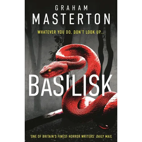 Basilisk: From the Master of Horror Comes a Standalone Thriller That Will Keep You Up at Night in 2025