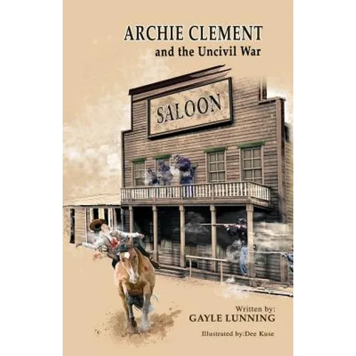 Archie Clement and the Uncivil War