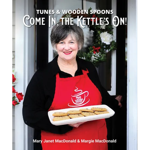 Tunes and Wooden Spoons III: Come In, the Kettle's On!