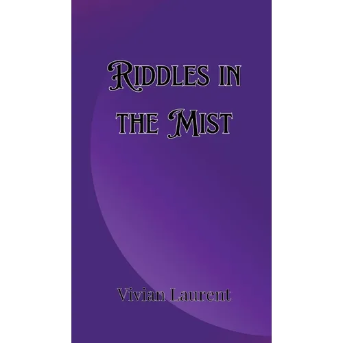 Riddles in the Mist