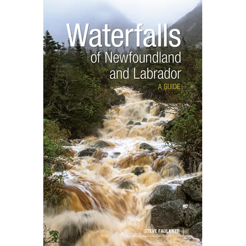 Waterfalls of Newfoundland and Labrador: A Guide