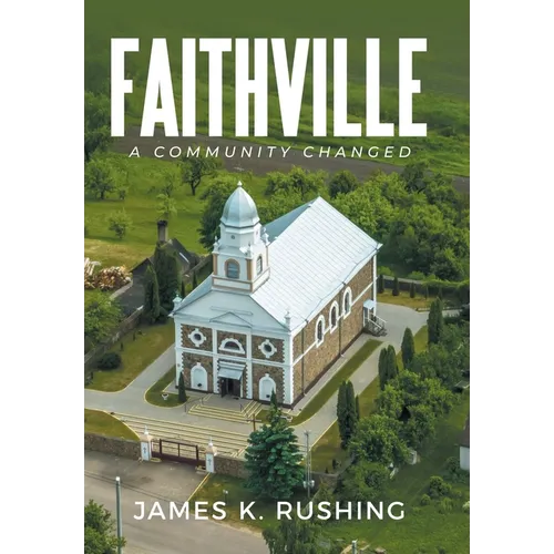 Faithville: A Community Changed