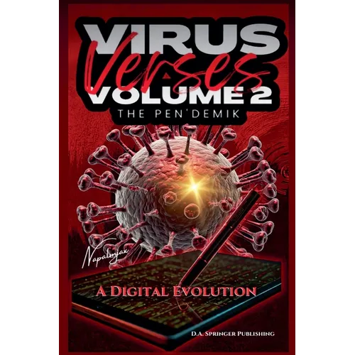 Virus Verses Volume 2, The Pen'demik, A Digital Evolution