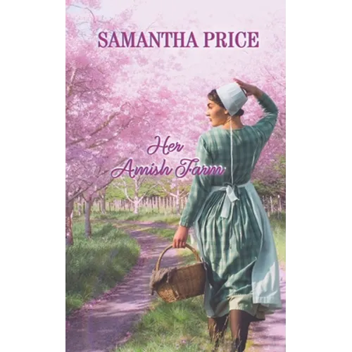 Her Amish Farm: Amish Romance