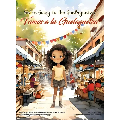 We're Going to the Guelaguetza / Vamos a la Guelaguetza