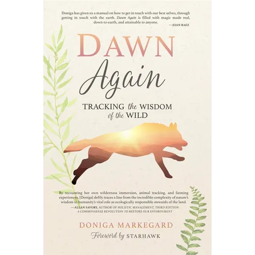 Dawn Again: Tracking the Wisdom of the Wild