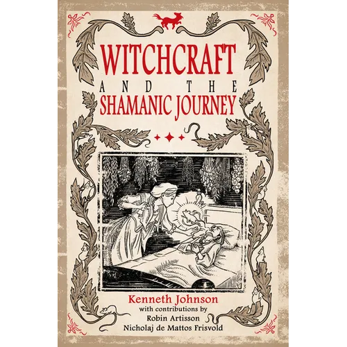 Witchcraft & the Shamanic Journey