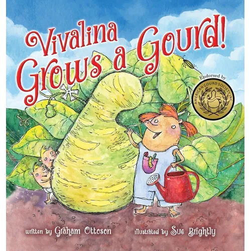 Vivalina Grows a Gourd!