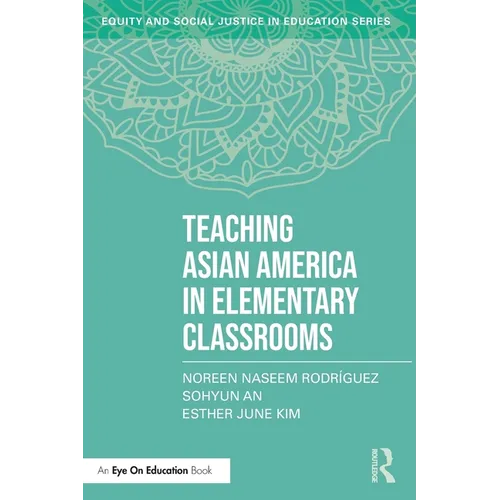 Teaching Asian America in Elementary Classrooms