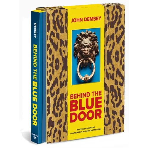 Behind the Blue Door: A Maximalist Mantra (John Demsey)