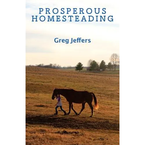 Prosperous Homesteading