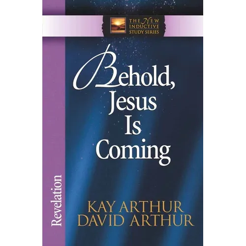 Behold, Jesus is Coming: Revelation