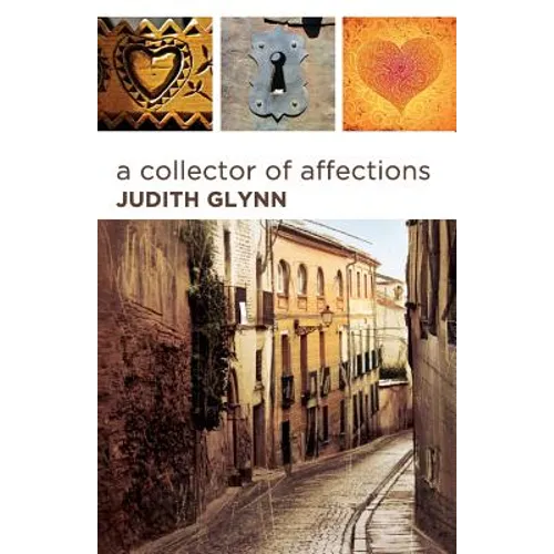 A Collector of Affections: Tales from a Woman's Heart