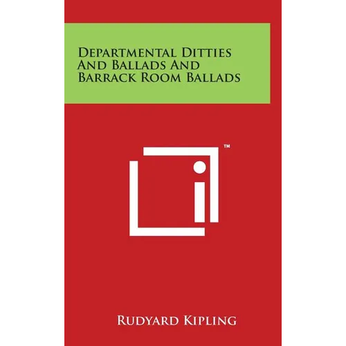 Departmental Ditties And Ballads And Barrack Room Ballads