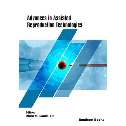 Advances in Assisted Reproduction Technologies