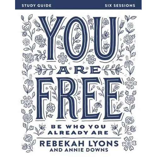 You Are Free Bible Study Guide