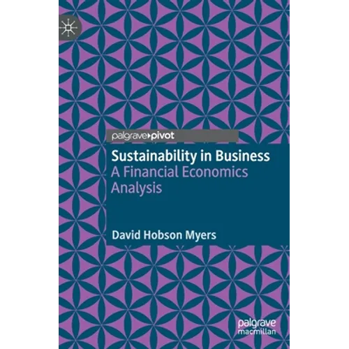 Sustainability in Business: A Financial Economics Analysis