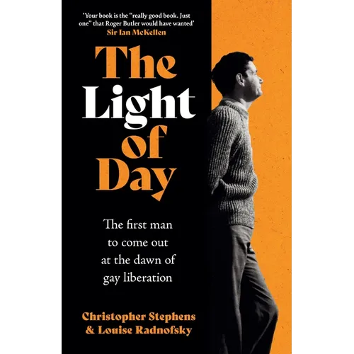 The Light of Day: The First Man to Come Out at the Dawn of Gay Liberation