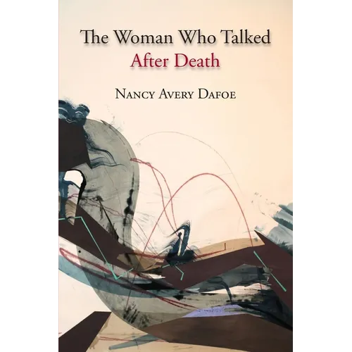The Woman Who Talked After Death