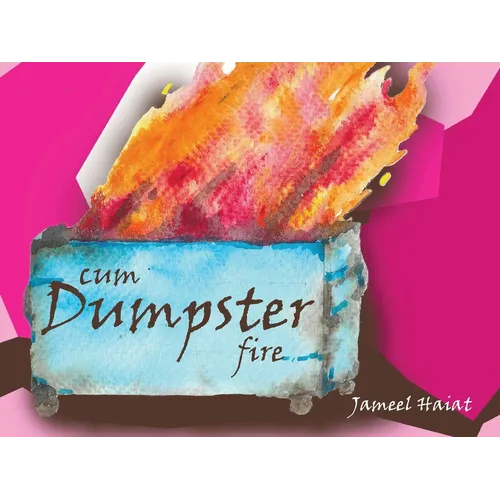 Cum Dumpster Fire