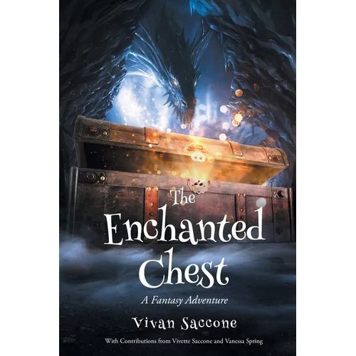The Enchanted Chest: A Fantasy Adventure