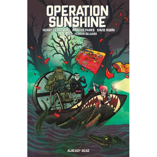 Operation Sunshine Volume 2: Already Dead