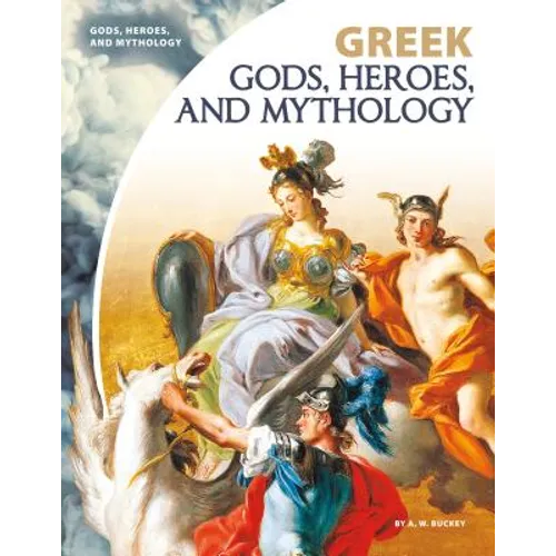 Greek Gods, Heroes, and Mythology
