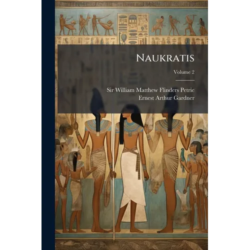 Naukratis; Volume 2