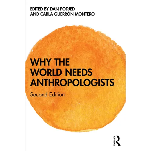 Why the World Needs Anthropologists