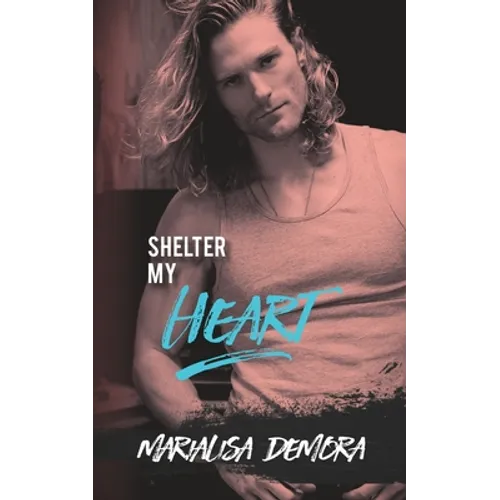 Shelter My Heart: Neither This Nor That MC Series