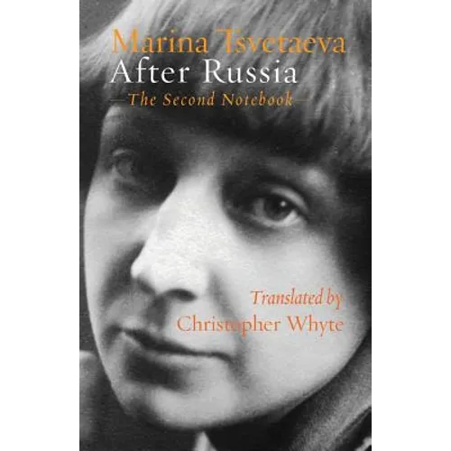 After Russia: (The Second Notebook)
