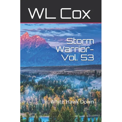 Storm Warrior-Vol. 53: White Hawk Down