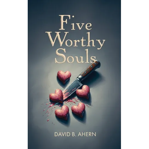 Five Worthy Souls