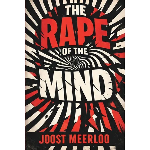 The Rape of the Mind