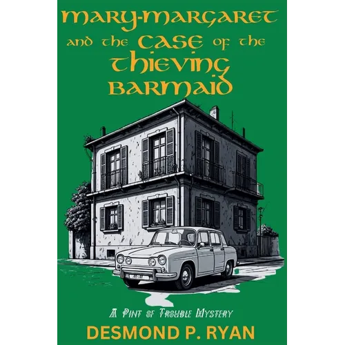 Mary-Margaret and the Case of the Thieving Barmaid: A Pint of Trouble Mystery