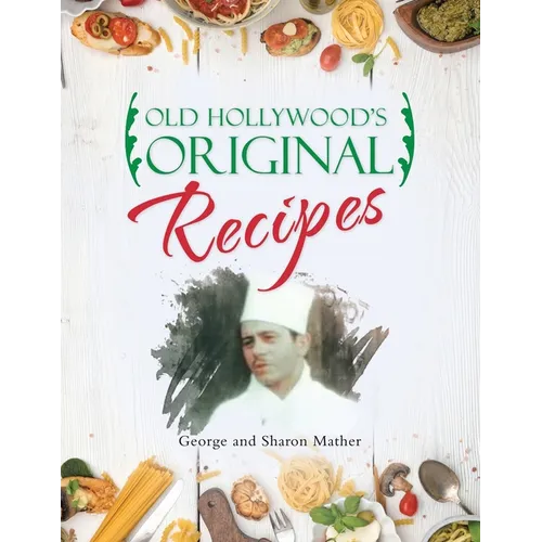 Old Hollywood's Original Recipes