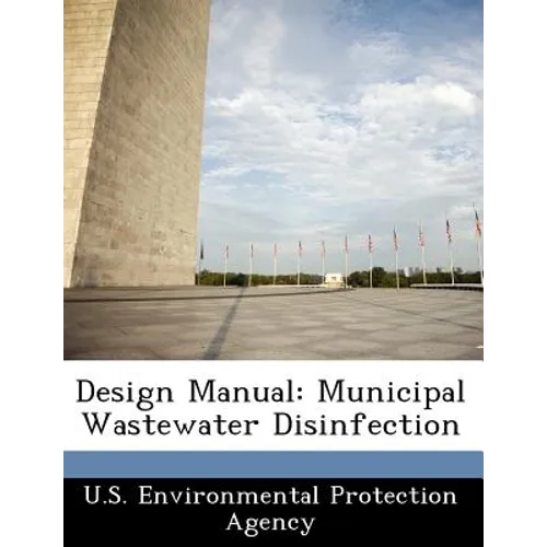 Design Manual: Municipal Wastewater Disinfection