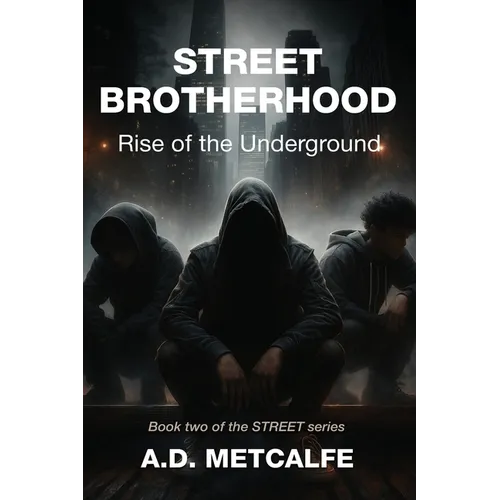 Street Brotherhood: Rise of the Underground