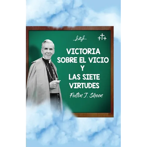 Victoria sobre el vicio y las siete virtudes