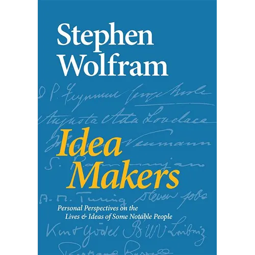 Idea Makers: Personal Perspectives on the Lives & Ideas of Some Notable People