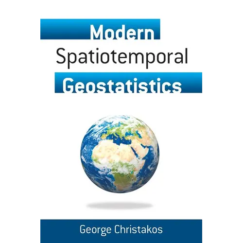 Modern Spatiotemporal Geostatistics