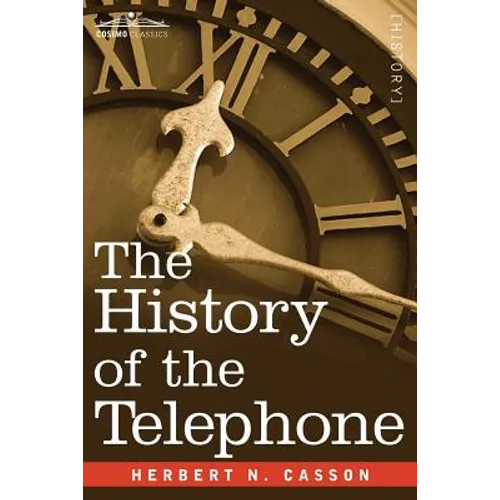 The History of the Telephone