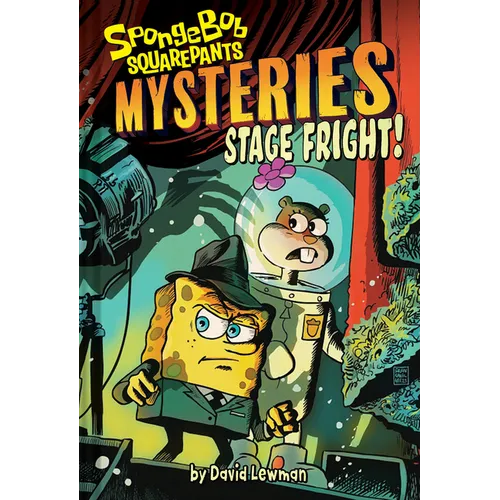 Stage Fright (Spongebob Squarepants Mysteries #3)