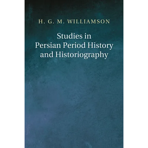Studies in Persian Period History and Historiography