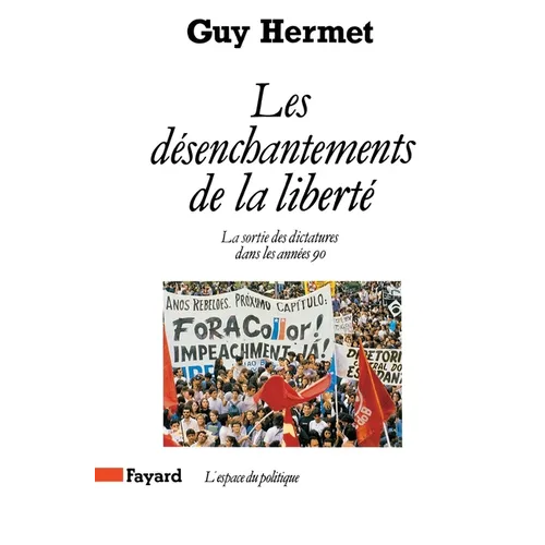 Les Désenchantements de la liberté