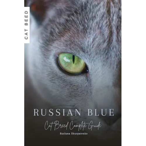 Russian Blue: Cat Breed Complete Guide