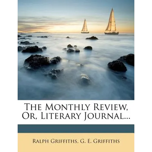 The Monthly Review, Or, Literary Journal...